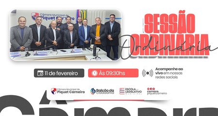 Nesta quarta-feira, o Poder Legislativo de Piquet Carneiro se reúne para mais uma Sessão Ordinária. Em pauta, estarão importantes Projetos de Lei do Executivo e as proposições apresentadas pelos nossos vereadores em prol da nossa cidade.

Acompanhe de perto o trabalho dos seus representantes e fique por dentro das decisões que impactam o nosso município.

📅 Data: 11 de fevereiro 🕘 Horário: 09h30 📍 Onde acompanhar: Transmissão ao vivo aqui pelo Instagram e Facebook.

Sua participação é fundamental para o fortalecimento da nossa democracia!

Acompanhe ao vivo em nossas redes sociais.