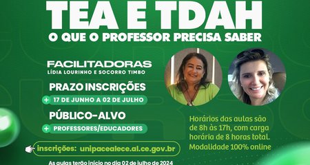 A Câmara Municipal de Redenção, em parceria com a UNIPACE, abre inscrições para o curso sobre TEA E TDAH: O que o professor precisa saber.