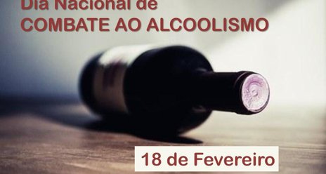 DIA NACIONAL DE COMBATE AO ÁLCOOL