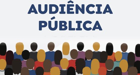 AUDIÊNCIA PÚBLICA