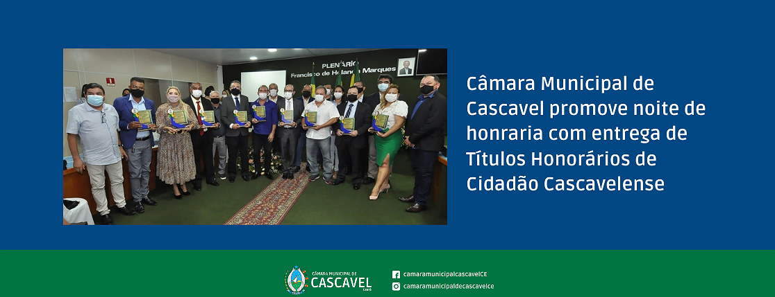 Câmara Municipal de promove noite de honraria com a entrega de Títulos de Cidadão Cascavelense