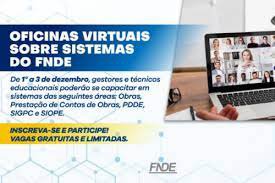 Técnicos e gestores educacionais já podem se inscrever nas oficinas virtuais sobre sistemas do FNDE