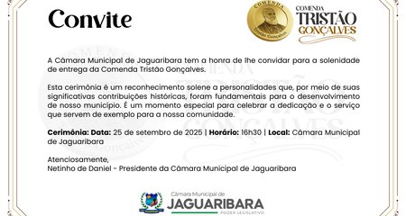 COVITE DA COMENDA TRISTÃO GONSALVES, NO DIA 25 DE SETEMBRO, NA CÂMARA MUNICIPAL DE JAGURIBARA.