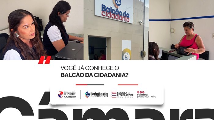 Você sabia que o Balcão da Cidadania da Câmara Municipal de