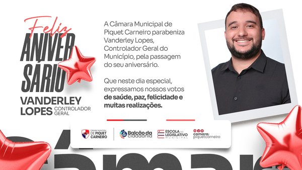 A Câmara Municipal de Piquet Carneiro parabeniza Vanderley Lopes, Controlador Geral do Município, pela passagem do seu aniversário. Neste dia especial, desejamos saúde, paz, felicidade e muitas realizações em sua vida pessoal e profissional. Feliz aniversário, Vanderley Lopes! São os votos da Câmara Municipal de Piquet Carneiro. #CâmaraMunicipalDePiquetCarneiro #PiquetCarneiro #FelizAniversário #Homenagem