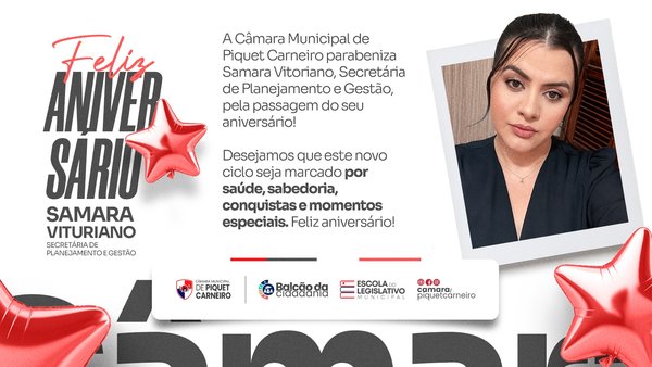 A Câmara Municipal de Piquet Carneiro parabeniza Samara Vitoriano, Secretária de Planejamento e Gestão, pela passagem do seu aniversário. Neste dia especial, desejamos que seu novo ciclo seja conduzido com saúde, sabedoria, paz e muitas realizações. Que sua trajetória continue sendo marcada por dedicação, compromisso e importantes contribuições para o desenvolvimento do nosso município. Feliz aniversário, Samara Vitoriano! São os votos da Câmara Municipal de Piquet Carneiro. #CâmaraMunicipalDePiquetCarneiro #PiquetCarneiro #FelizAniversário #Homenagem #GestãoPública #CompromissoComOPovo