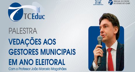 TCEduc será lançado com palestra sobre “Vedações aos Gestores Municipais em Ano Eleitoral”